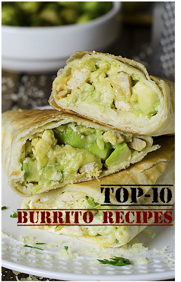 Top-10 Burrito Recipes